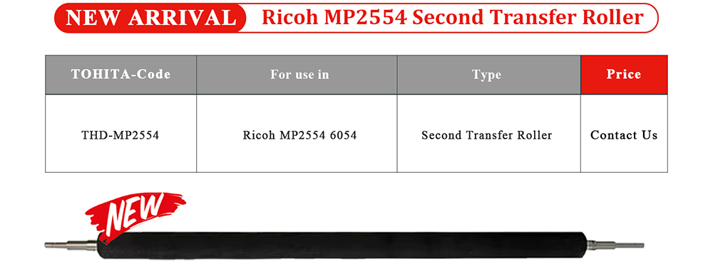 1780536066276780.jpg Ricoh-MP2554-Second-Transfer-Roller-NEW-ARRIVAL.jpg